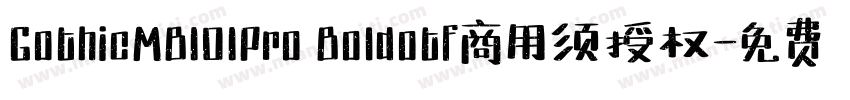 GothicMB101Pro Boldotf商用须授权字体转换